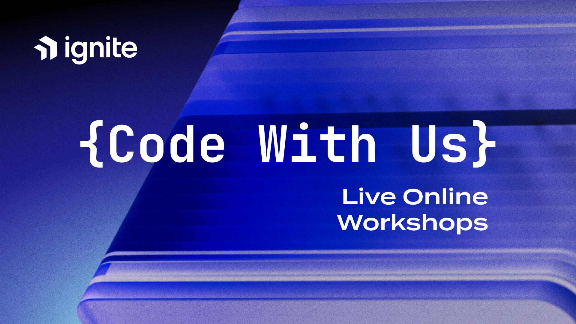 Ignite Code With Us
